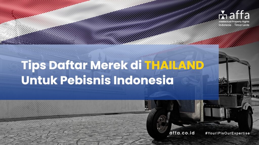 Tips-Daftar-Merek-Di-Thailand-Untuk-Pebisnis-Indonesia-affa