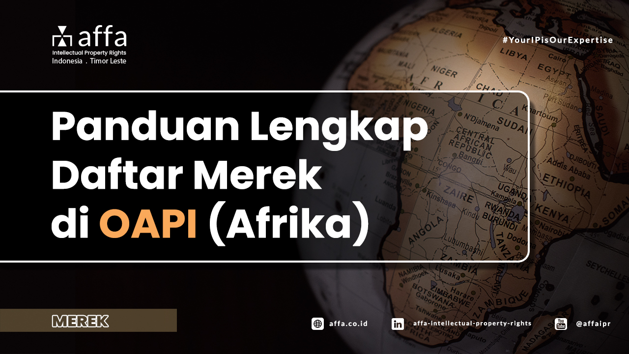 Panduan-Lengkap-Daftar-Merek-di-Negara-Negara-OAPI-affaipr