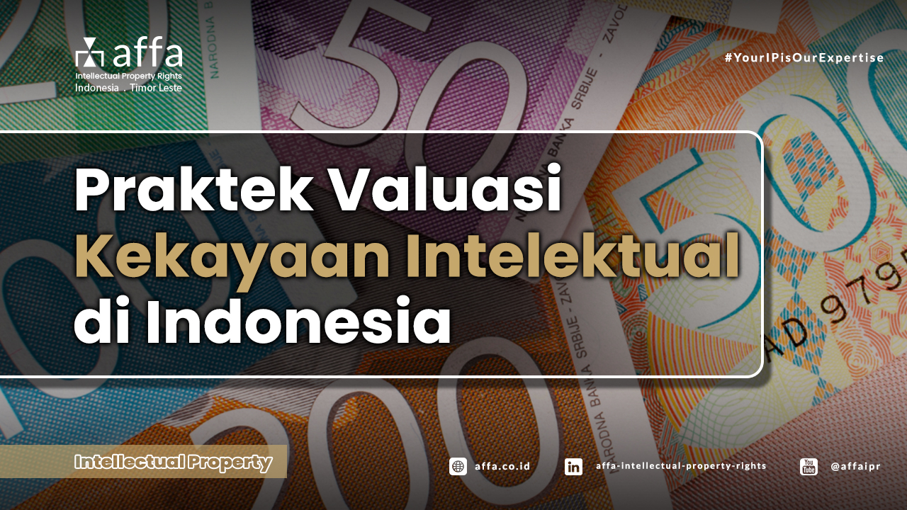 Praktek-Valuasi-Kekayaan-Intelektual-di-Indonesia-affa