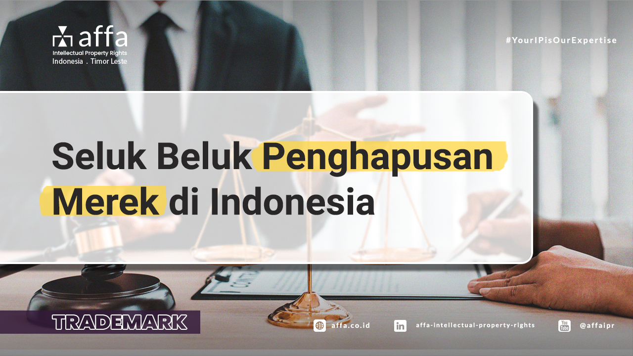Seluk-Beluk-Penghapusan-Merek-di-Indonesia-affa