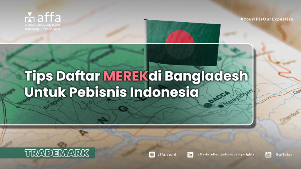 Tips-Daftar-Merek-di-Bangladesh-Untuk-Pebisnis-Indonesia-affa
