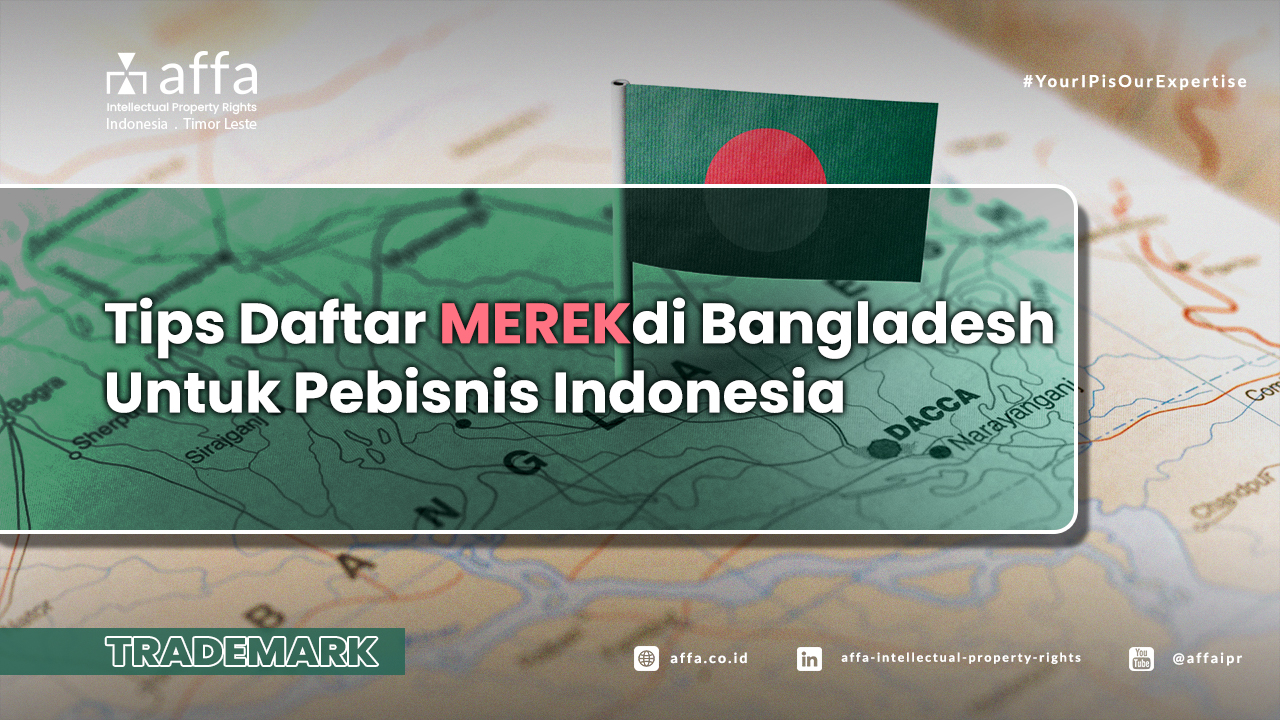 Tips-Daftar-Merek-di-Bangladesh-Untuk-Pebisnis-Indonesia-affa