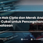 Rekam Hak Cipta dan Merek Anda ke Bea Cukai untuk Pencegahan di Perbatasan - AFFA IPR