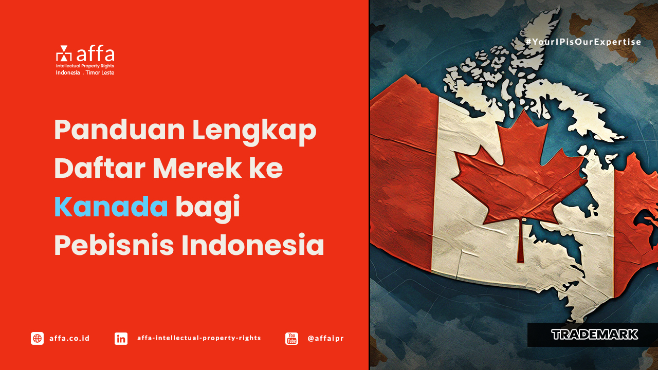 Panduan Lengkap Daftar Merek ke Kanada bagi Pebisnis Indonesia - AFFA IPR