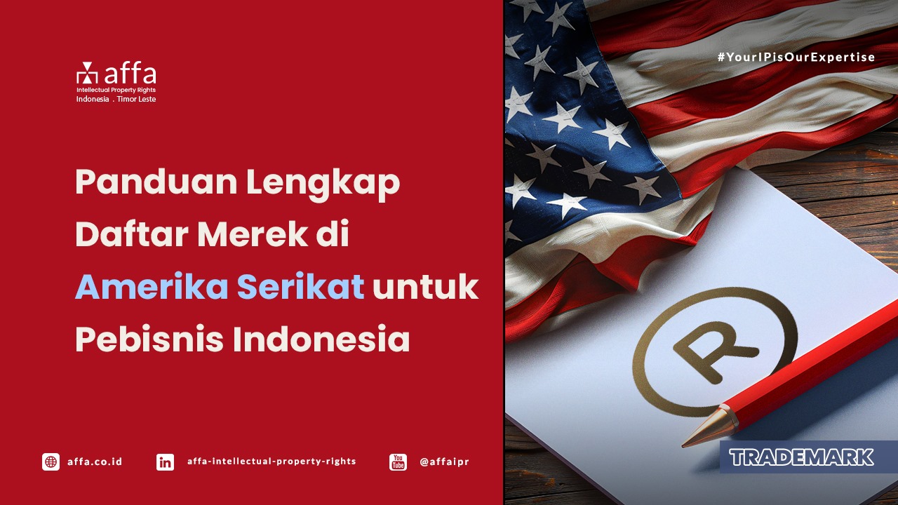 Panduan Lengkap Daftar Merek di Amerika Serikat untuk Pebisnis Indonesia- AFFA IPR