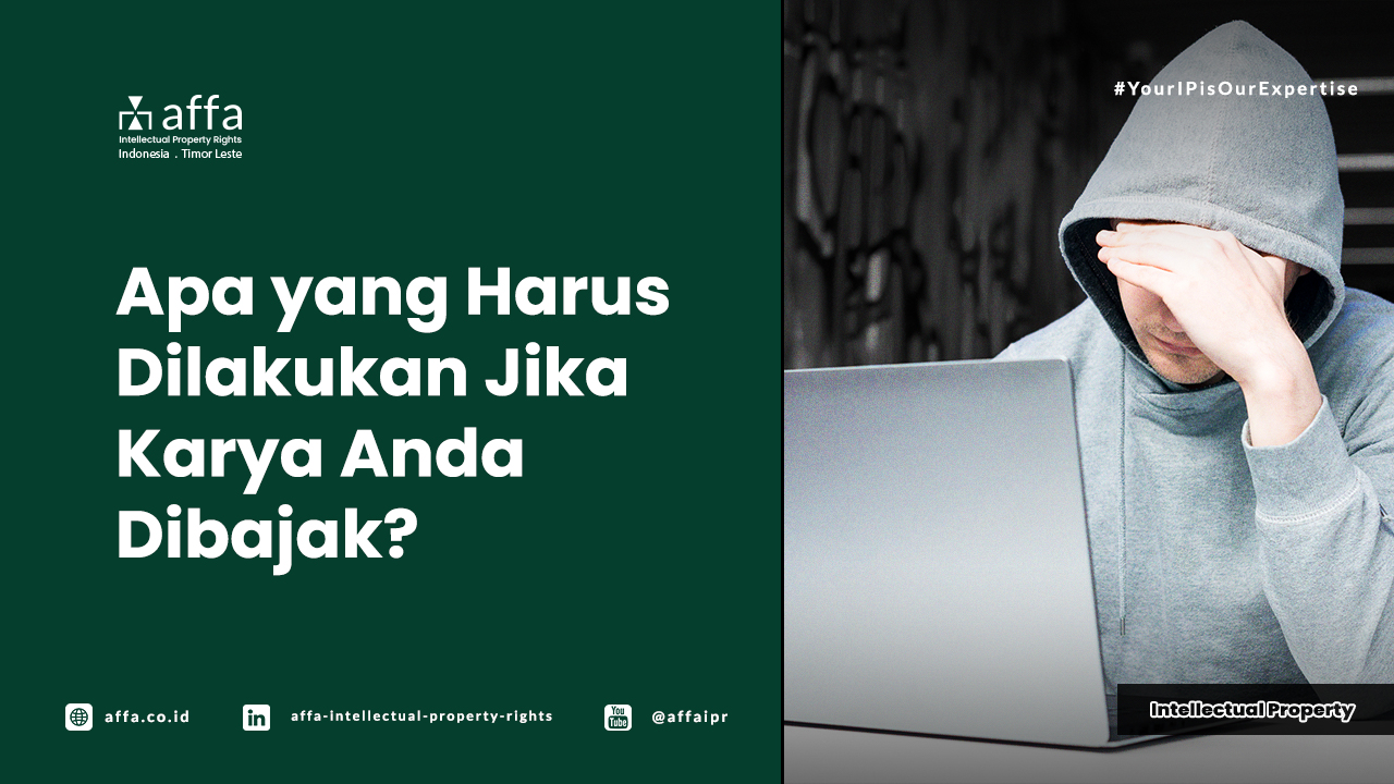 Apa yang Harus Dilakukan Jika Karya Anda Dibajak? - AFFA IPR