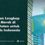Panduan Lengkap Daftar Merek di Kazakhstan untuk Pebisnis Indonesia - AFFA IPR