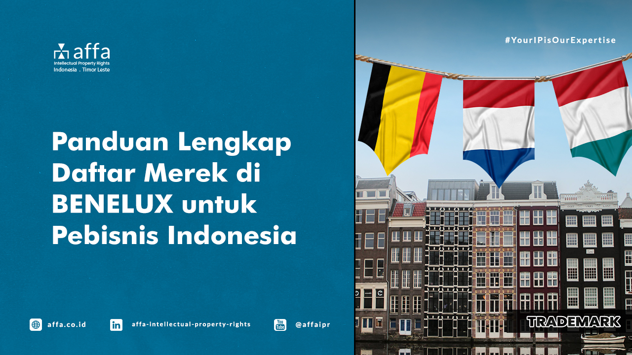 Panduan Lengkap Daftar Merek di Benelux untuk Pebisnis Indonesia - AFFA IPR