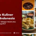 Aneka Kuliner Khas Indonesia - Didaftarkan Sebagai Merek atau Indikasi Geografis? - AFFA IPR