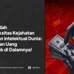 Membedah Kompleksitas Kejahatan Kekayaan Intelektual Dunia: Pencucian Uang Termasuk di Dalamnya! - AFFA IPR