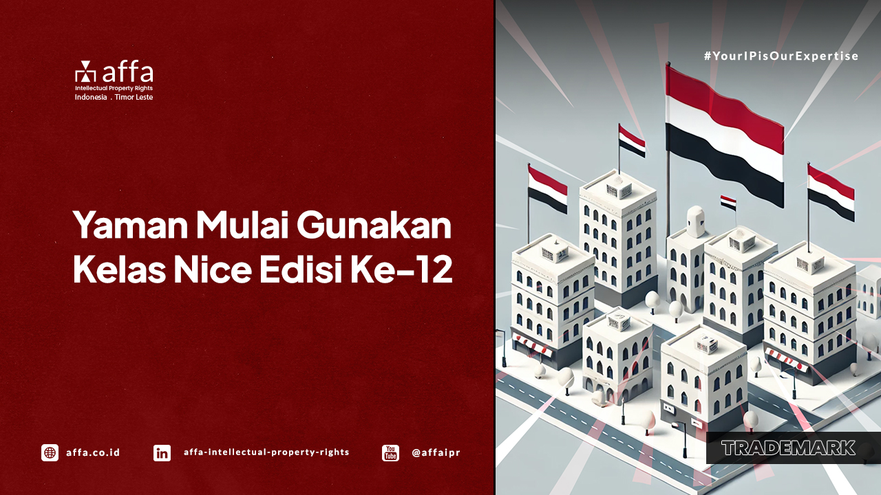 Yaman Mulai Gunakan Kelas Nice Edisi ke-12 - AFFA IPR