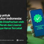 Penting untuk Distributor Indonesia: SNI Wajib Didaftarkan oleh Pemilik Merek dan Lisensi Merek-nya Harus Dicatatkan di DJKI - AFFA IPR