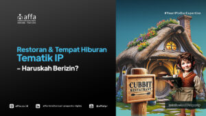 Restoran & Tempat Hiburan Tematik IP - Haruskah Berizin? - AFFA IPR