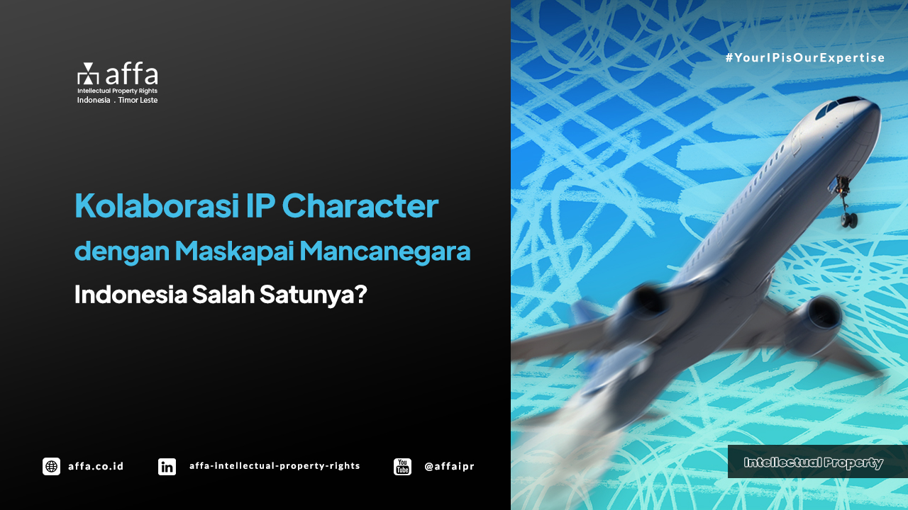 Kolaborasi IP Character dengan Maskapai Mancanegara - Indonesia Salah Satunya? AFFA IPR