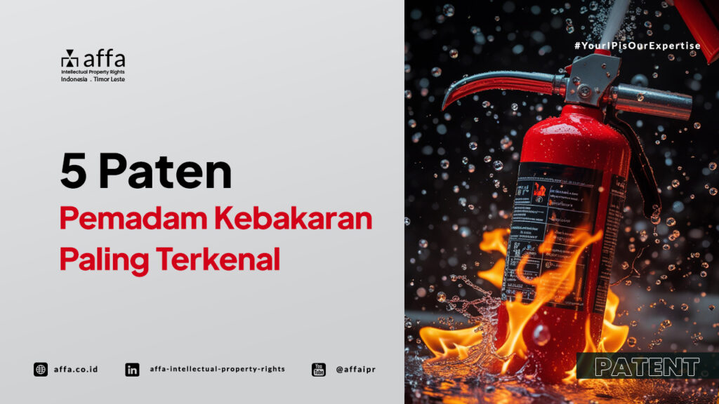 5 Paten Pemadam Kebakaran Paling Terkenal - AFFA IPR