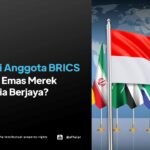 Menjadi Anggota BRICS - Peluang Emas Merek Indonesia Berjaya? - AFFA IPR
