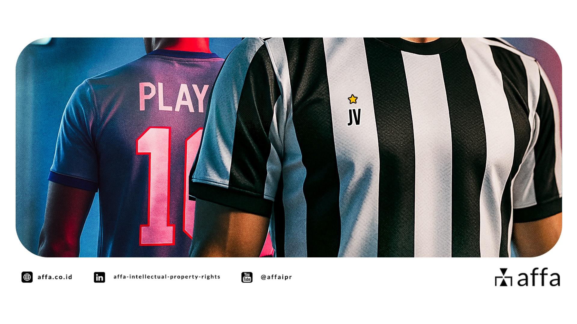 Fenomena Jersey Fantasy - Komersialisasi Kostum Tim Favorit Karangan Sendiri dengan Resiko Pelanggaran Merek - AFFA IPR