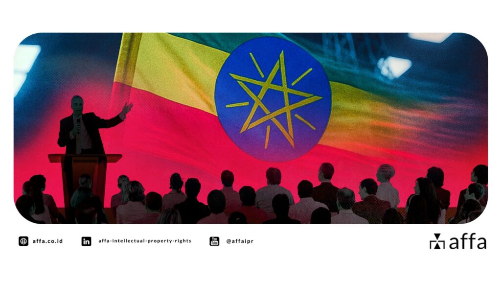 Ethiopia Resmi Gabung Konvensi Paris - Apa Manfaatnya bagi Pebisnis Indonesia? - AFFA IPR